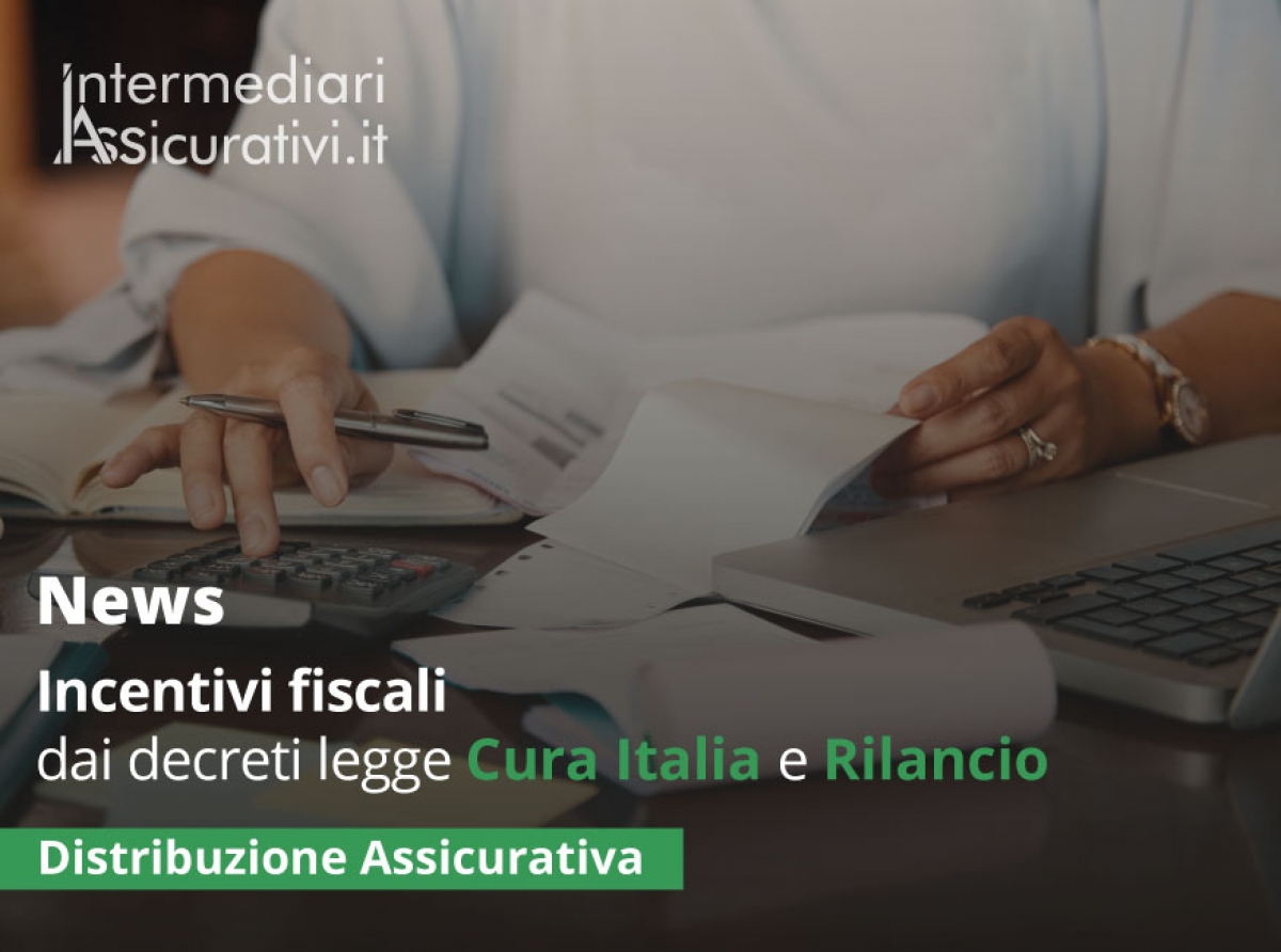 Incentivi fiscali dai decreti legge Cura Italia e Rilancio